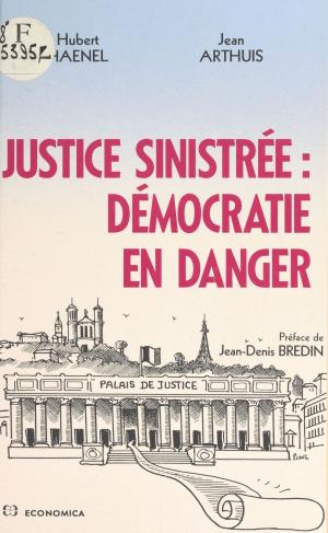 Cover of the book Justice sinistrée by Parti socialiste, Pierre Joxe