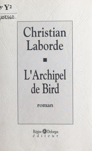 Cover of the book L'archipel de Bird by G Morris