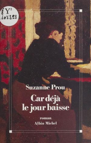 Cover of the book Car déjà le jour baisse by Jean-Paul Charnay