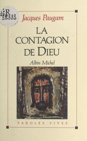 Cover of the book La contagion de Dieu by Lucien Giraudo, Henri Mitterand
