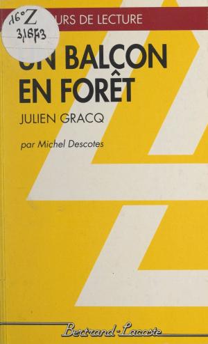 Cover of the book Un balcon en forêt by Marc Ecrement