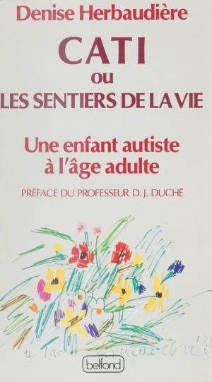 Cover of the book Cati ou Les sentiers de la vie by Jean Roux