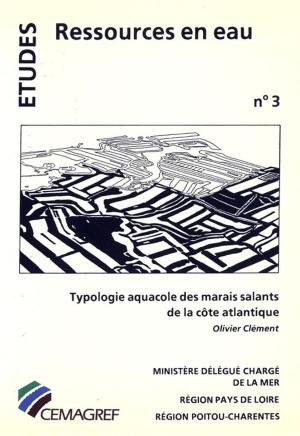 Cover of the book Typologie aquacole des marais salants de la côte atlantique by Francis Rouxel, Robert Lafon, Dominique Blancard, Charles-Marie Messiaen
