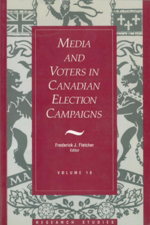 Cover of the book Media And Voters In Canadian Election Campaigns by , Dundurn