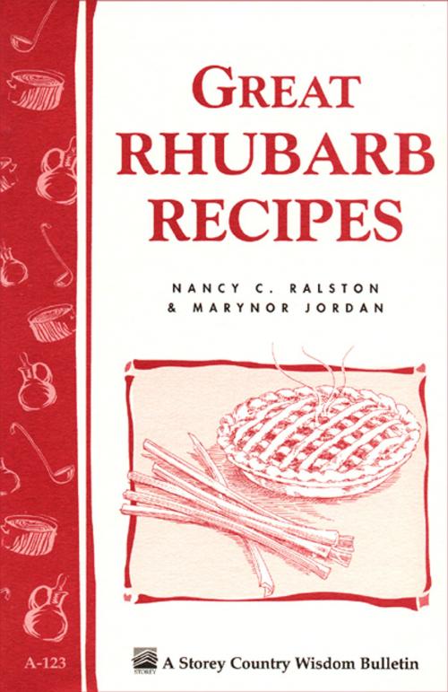 Cover of the book Great Rhubarb Recipes by Marynor Jordan, Nancy C. Ralston, Storey Publishing, LLC