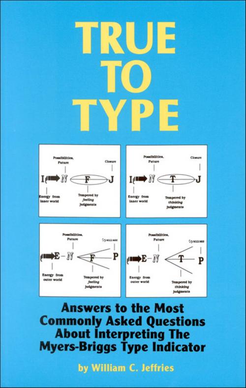 Cover of the book True to Type by William C. Jeffries, Hampton Roads Publishing