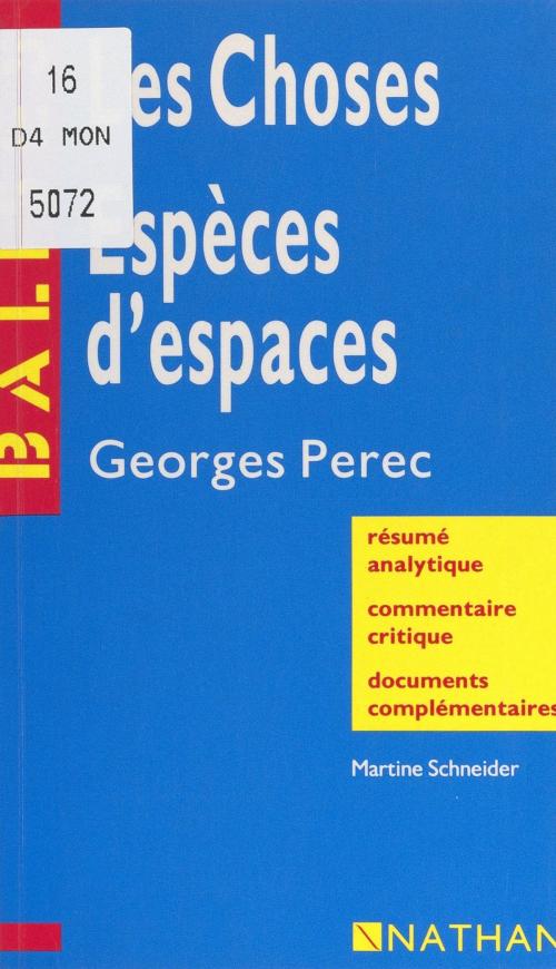 Cover of the book Les choses. Espèces d'espaces by Martine Schneider, Henri Mitterand, FeniXX réédition numérique