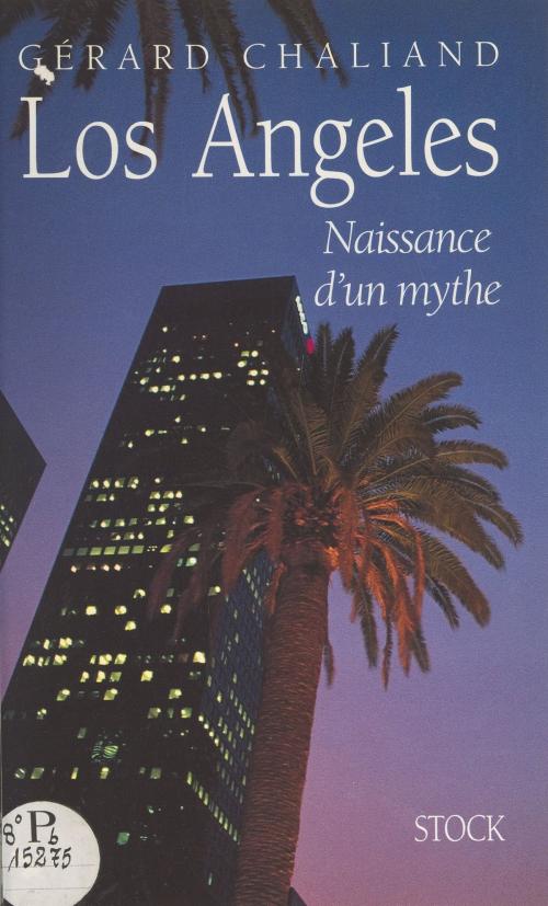 Cover of the book Los Angeles by Gérard Chaliand, (Stock) réédition numérique FeniXX