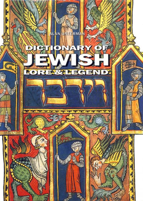 Cover of the book Dictionary of Jewish Lore & Legend by Alan Unterman, Thames & Hudson