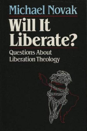 Cover of the book Will it Liberate ? by Michael Novak