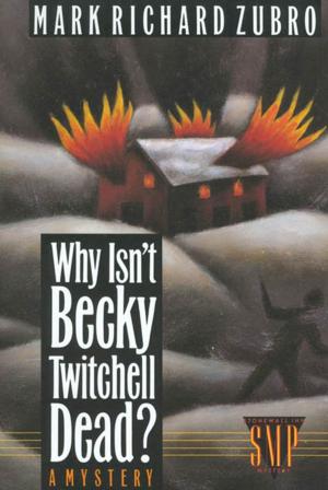 Cover of the book Why Isn't Becky Twitchell Dead? by Matt Braun