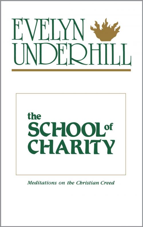 Cover of the book The School of Charity by Evelyn Underhill, Church Publishing Inc.