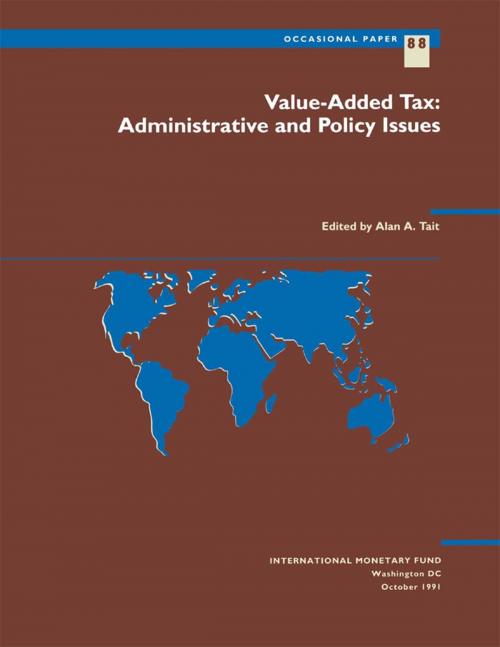 Cover of the book Value-Added Tax: Administrative and Policy Issues by Alan Mr. Tait, INTERNATIONAL MONETARY FUND