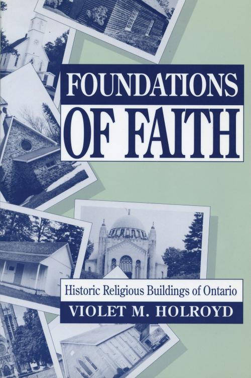 Cover of the book Foundations of Faith by Violet M. Holroyd, Dundurn