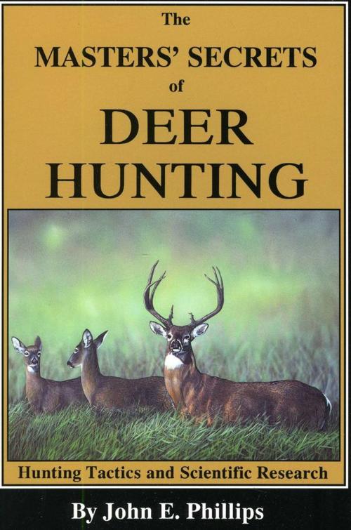Cover of the book The Masters' Secrets of Deer Hunting by John E. Phillips, Derrydale Press