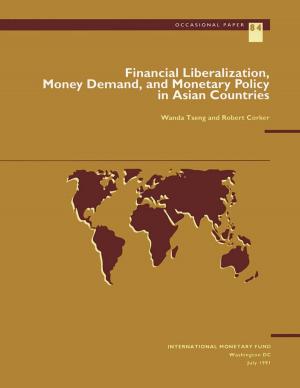 Cover of the book Financial Liberalization, Money Demand, and Monetary Policy in Asian Countries by Tomás Mr. Baliño, Charles Mr. Enoch, William Mr. Alexander