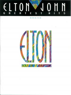 Cover of the book Elton John - Greatest Hits Updated (Songbook) by Fred Kern, Barbara Kreader, Phillip Keveren, Mona Rejino, Karen Harrington