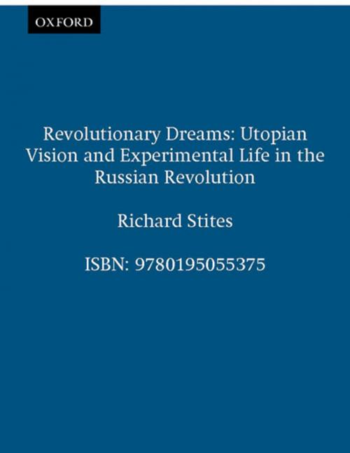 Cover of the book Revolutionary Dreams by Richard Stites, Oxford University Press