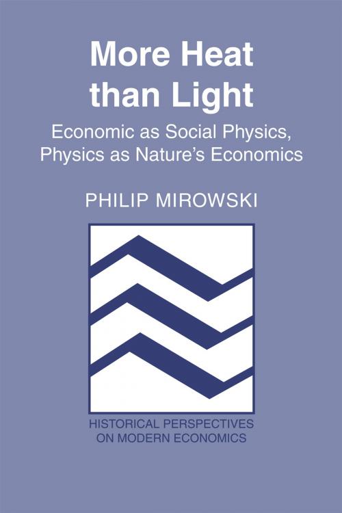 Cover of the book More Heat than Light by Philip Mirowski, Cambridge University Press