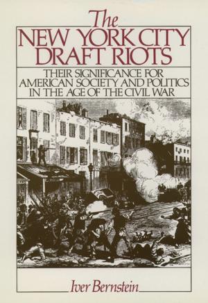 bigCover of the book The New York City Draft Riots by 