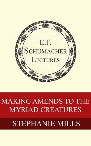 Book cover of Making Amends to the Myriad Creatures