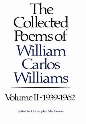 Cover of the book The Collected Poems of Williams Carlos Williams: 1939-1962 (Vol. 2) by David Hinton, Bai Li, Po Li, Li Po