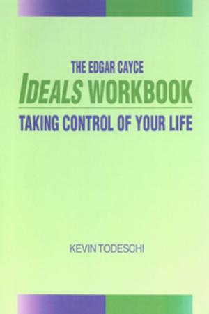 Cover of the book The Edgar Cayce Ideals Workbook by John Van Auken