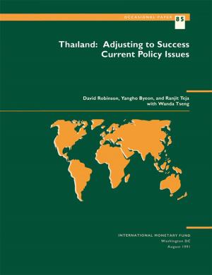 Cover of the book Thailand: Adjusting to Success: Current Policy Issues by Neil Mr. Patterson, Marie Ms. Montanjees, Colleen Cardillo, John Mr. Motala