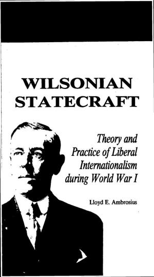Book cover of Wilsonian Statecraft