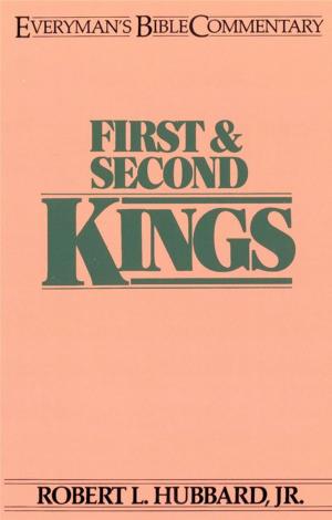 Cover of the book First & Second Kings- Everyman's Bible Commentary by Charles C. Ryrie