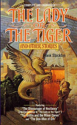 Cover of the book The Lady or the Tiger and Other Short Stories by Eileen Gunn
