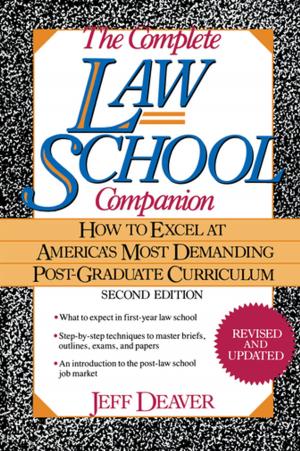 Cover of the book The Complete Law School Companion by Dr. Shari Lieberman, James J. Gormley