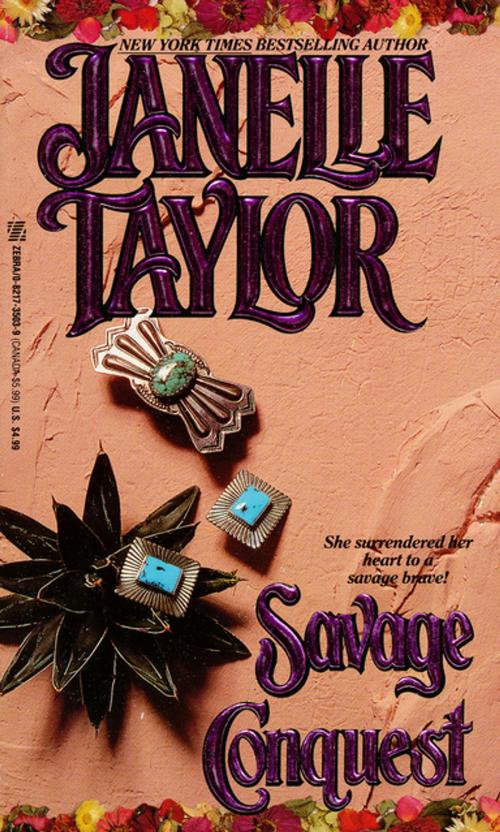 Cover of the book Savage Conquest by Janelle Taylor, Zebra Books