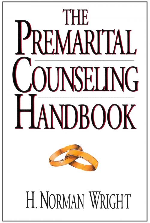 Cover of the book The Premarital Counseling Handbook by H. Norman Wright, Moody Publishers