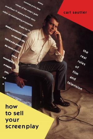 Cover of the book How to Sell Your Screenplay by Judy Aydelott