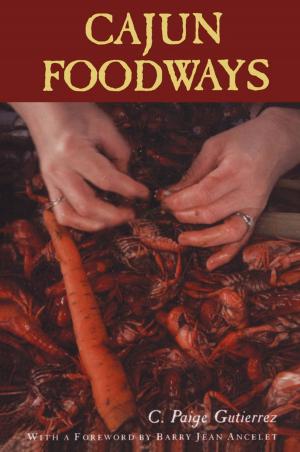 Cover of the book Cajun Foodways by Elisabeth Petry