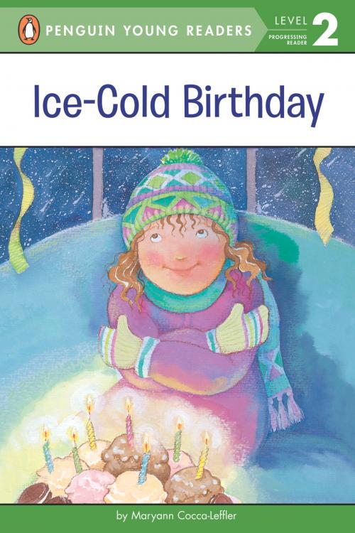 Cover of the book Ice-Cold Birthday by Maryann Cocca-Leffler, Penguin Young Readers Group