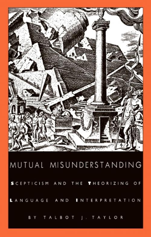 Cover of the book Mutual Misunderstanding by Talbot J. Taylor, Stanley Fish, Fredric Jameson, Duke University Press