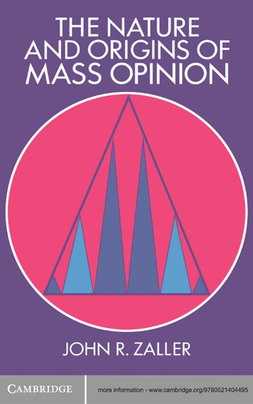Cover of the book The Nature and Origins of Mass Opinion by John R. Zaller, Cambridge University Press