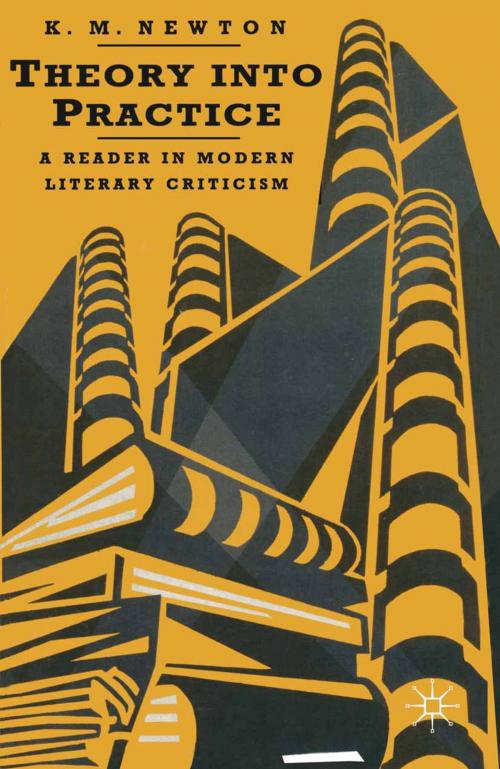 Cover of the book Theory into Practice: A Reader in Modern Literary Criticism by Ryan Johnson, Macmillan Education UK