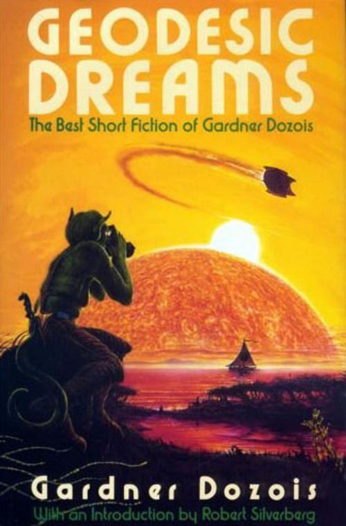 Cover of the book Geodesic Dreams by Gardner Dozois, St. Martin's Press