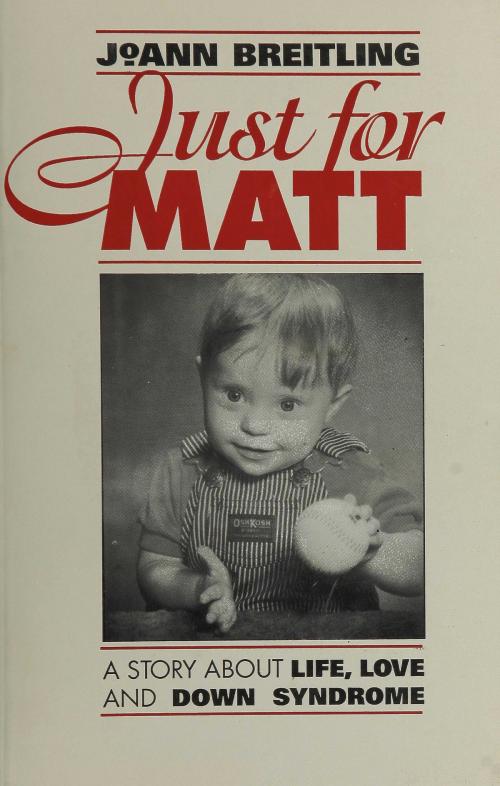 Cover of the book Just for Matt by JoAnn Breitling, BookBaby