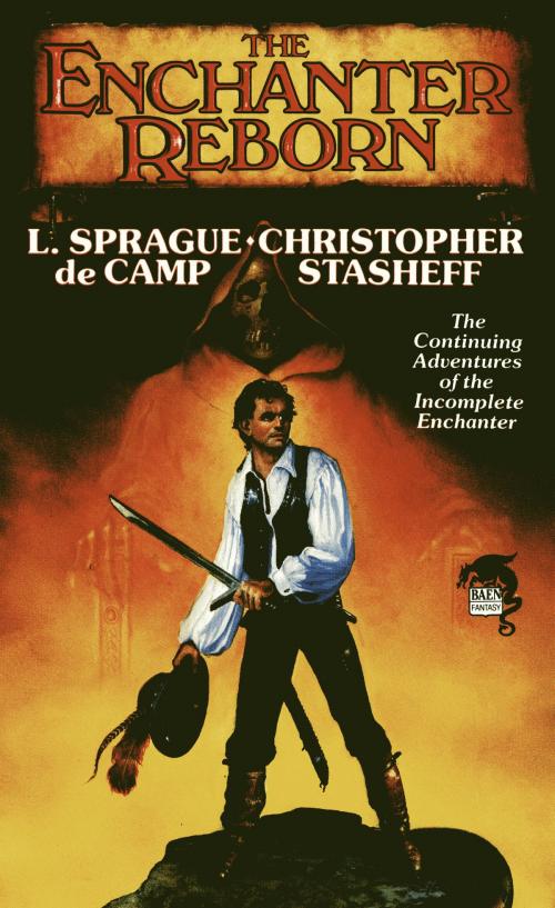 Cover of the book The Enchanter Reborn by L. Sprague de Camp, Christopher Stasheff, Baen Books