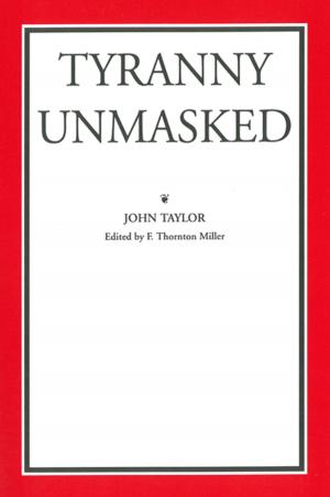 Cover of the book Tyranny Unmasked by Lord Kames (Henry Home)