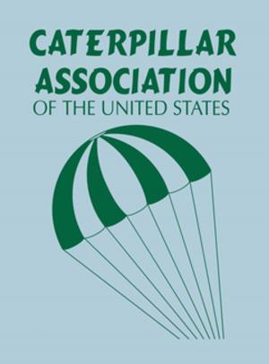 Cover of the book Caterpillar Association of the United States by Steve Springer