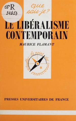 Cover of the book Le Libéralisme contemporain by Alain Lameyre, Étienne Balibar, Dominique Lecourt