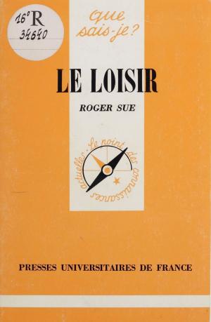 Cover of the book Le Loisir by Gabriel Madinier, Félix Alcan, René Le Senne
