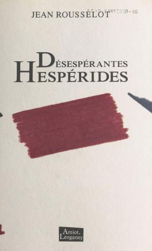 Book cover of Désespérantes Hespérides