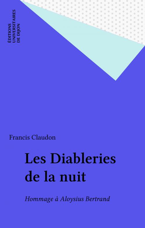 Cover of the book Les Diableries de la nuit by Francis Claudon, FeniXX réédition numérique