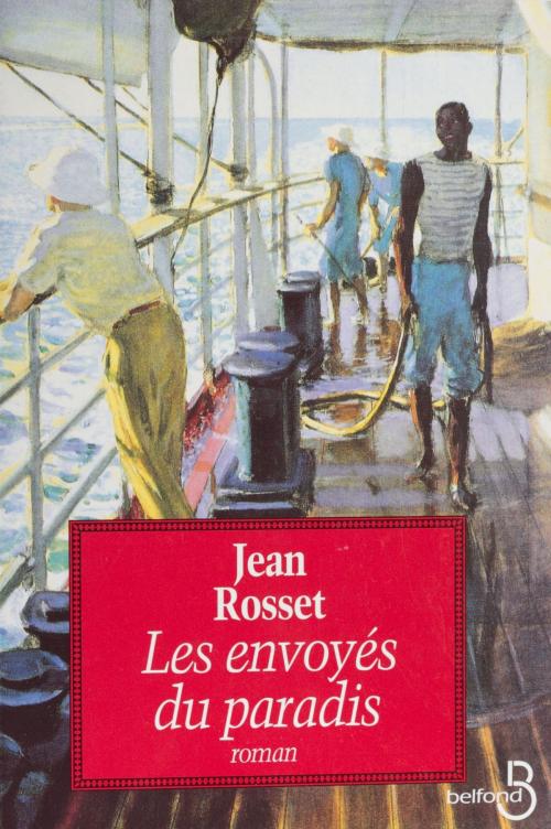Cover of the book Les Envoyés du paradis by Jean Rosset, Belfond (réédition numérique FeniXX)
